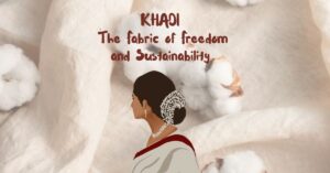 Handloom stories - Khadi